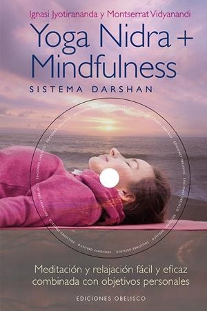 YOGA NIDRA + MINDFULNESS | 9788491112655 | JYOTIRANANDA, IGNASI/VIDYANANDI, MONTSERRAT | Galatea Llibres | Librería online de Reus, Tarragona | Comprar libros en catalán y castellano online