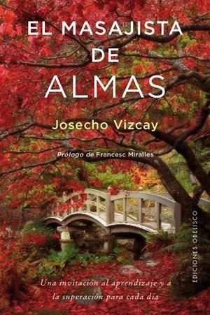 EL MASAJISTA DE ALMAS | 9788491112761 | VIZCAY ERASO, JOSECHO | Galatea Llibres | Librería online de Reus, Tarragona | Comprar libros en catalán y castellano online