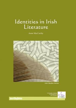 IDENTITIES IN IRISH LITERATURE | 9780972989213 | MACCARTHY, ANNE | Galatea Llibres | Librería online de Reus, Tarragona | Comprar libros en catalán y castellano online