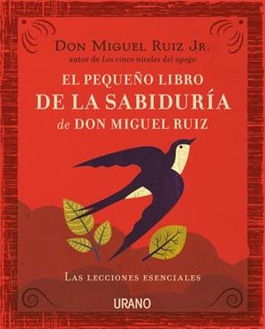 EL PEQUEñO LIBRO DE LA SABIDURíA DE DON MIGUEL RUIZ | 9788416720057 | RUIZ, MIGUEL | Galatea Llibres | Librería online de Reus, Tarragona | Comprar libros en catalán y castellano online