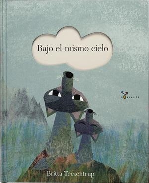 BAJO EL MISMO CIELO | 9788469620632 | TECKENTRUP, BRITTA | Galatea Llibres | Llibreria online de Reus, Tarragona | Comprar llibres en català i castellà online