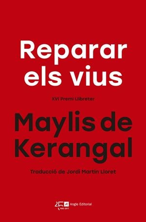 REPARAR ELS VIUS | 9788415307822 | DE KERANGAL, MAYLIS | Galatea Llibres | Librería online de Reus, Tarragona | Comprar libros en catalán y castellano online