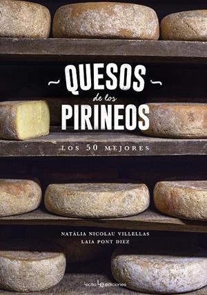 QUESOS DE LOS PIRINEOS | 9788416918218 | NICOLAU VILLELLAS, NATALIA / LAIA, PONT DIEZ | Galatea Llibres | Librería online de Reus, Tarragona | Comprar libros en catalán y castellano online
