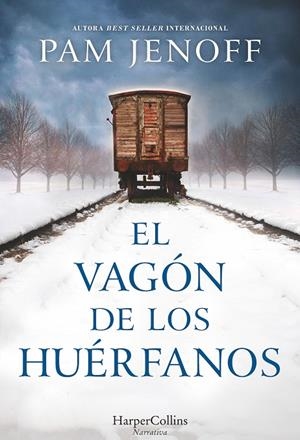 EL VAGóN DE LOS HUéRFANOS | 9788491391715 | JENOFF, PAM | Galatea Llibres | Llibreria online de Reus, Tarragona | Comprar llibres en català i castellà online
