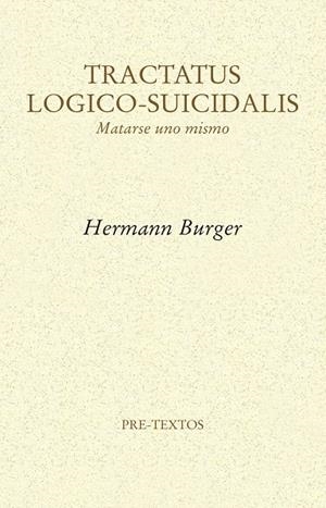 TRACTATUS LOGICO-SUICIDALIS | 9788416906178 | BURGER, HERMANN | Galatea Llibres | Llibreria online de Reus, Tarragona | Comprar llibres en català i castellà online