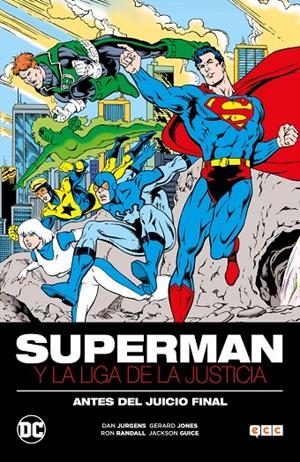 SUPERMAN Y LA LIGA DE LA JUSTICIA : ANTES DEL JUICIO FINAL | 9788416945832 | JURGENS, DAN/JONES, GERARD | Galatea Llibres | Librería online de Reus, Tarragona | Comprar libros en catalán y castellano online