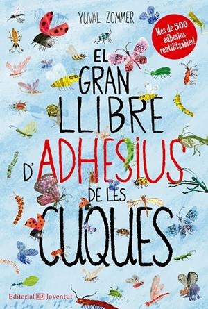 EL GRAN LLIBRE D'ADHESIUS DE LES CUQUES | 9788426144492 | ZOMMER, YUVAL | Galatea Llibres | Llibreria online de Reus, Tarragona | Comprar llibres en català i castellà online