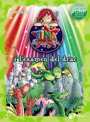 TINA SUPERBRUIXA I L ' EXAMEN DEL DRAC (ED. COLOR) | 9788499068558 | KNISTER | Galatea Llibres | Llibreria online de Reus, Tarragona | Comprar llibres en català i castellà online