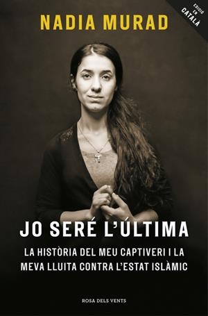 JO SERé L'úLTIMA | 9788416930081 | MURAD, NADIA / AMAL CLOONEY | Galatea Llibres | Llibreria online de Reus, Tarragona | Comprar llibres en català i castellà online