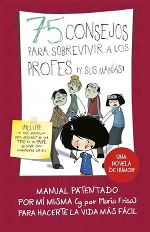 75 CONSEJOS PARA SOBREVIVIR A LOS PROFES (Y SUS MANÍAS) | 9788420486437 | FRISA, MARIA | Galatea Llibres | Llibreria online de Reus, Tarragona | Comprar llibres en català i castellà online