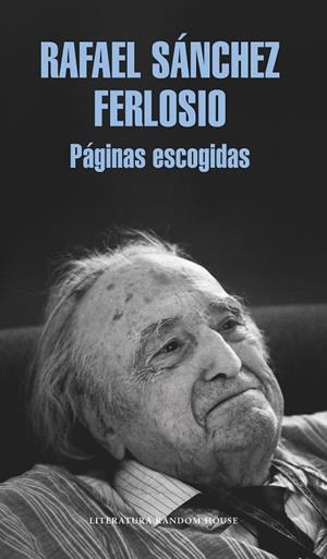 PáGINAS ESCOGIDAS | 9788439733713 | SÁNCHEZ FERLOSIO, RAFAEL | Galatea Llibres | Llibreria online de Reus, Tarragona | Comprar llibres en català i castellà online