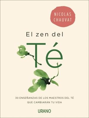 EL ZEN DEL Té | 9788416720071 | CHAUVAT, NICOLAS | Galatea Llibres | Librería online de Reus, Tarragona | Comprar libros en catalán y castellano online