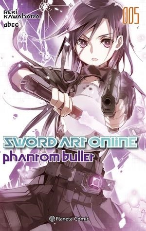 SWORD ART ONLINE 5 PHANTOM BULLET 1 DE 2 (NOVELA) | 9788491461814 | KAWAHARA, REKI | Galatea Llibres | Llibreria online de Reus, Tarragona | Comprar llibres en català i castellà online