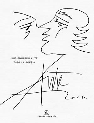 TODA LA POESÍA AUTE- EDICION DE LUJO | 9788467051049 | AUTE, LUIS EDUARDO | Galatea Llibres | Llibreria online de Reus, Tarragona | Comprar llibres en català i castellà online