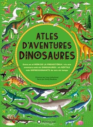 ATLES D'AVENTURES DINOSAURES | 9788494681547 | HAWKINS, EMILY | Galatea Llibres | Llibreria online de Reus, Tarragona | Comprar llibres en català i castellà online