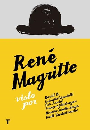 RENé MAGRITTE | 9788416354436 | GIANDELLI, GABRIELLA/VENDENBROUCKE, BRECHT/OLISLAEGER, FRANçOIS/B, DAVID/LAMBé, ÉRIC/SEKULIC-STRUJA, | Galatea Llibres | Librería online de Reus, Tarragona | Comprar libros en catalán y castellano online