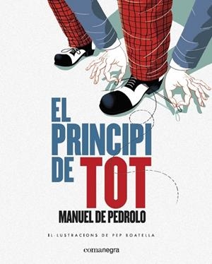 EL PRINCIPI DE TOT | 9788417188139 | DE PEDROLO, MANUEL | Galatea Llibres | Librería online de Reus, Tarragona | Comprar libros en catalán y castellano online