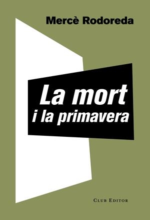 LA MORT I LA PRIMAVERA | 9788473292221 | RODOREDA, MERCè | Galatea Llibres | Librería online de Reus, Tarragona | Comprar libros en catalán y castellano online