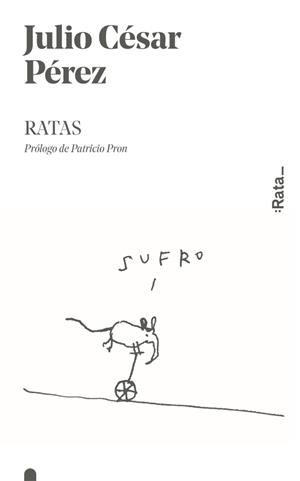 RATAS | 9788416738366 | PéREZ, JULIO CéSAR | Galatea Llibres | Librería online de Reus, Tarragona | Comprar libros en catalán y castellano online