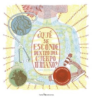 QUÉ SE ESCONDE DENTRO DEL CUERPO HUMANO? | 9788416918188 | BESTARD, AINA | Galatea Llibres | Llibreria online de Reus, Tarragona | Comprar llibres en català i castellà online