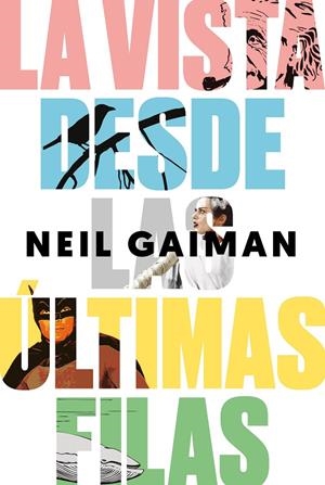 LA VISTA DESDE LAS ÚLTIMAS FILAS | 9788417081218 | GAIMAN, NEIL | Galatea Llibres | Librería online de Reus, Tarragona | Comprar libros en catalán y castellano online