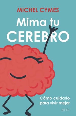 MIMA TU CEREBRO | 9788408177531 | CYMES, MICHEL | Galatea Llibres | Llibreria online de Reus, Tarragona | Comprar llibres en català i castellà online