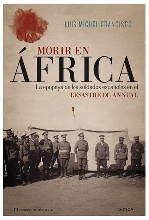 MORIR EN ÁFRICA | 9788417067502 | FRANCISCO, LUIS MIGUEL | Galatea Llibres | Librería online de Reus, Tarragona | Comprar libros en catalán y castellano online