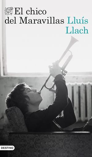 EL CHICO DEL MARAVILLAS | 9788423352623 | LLACH, LLUíS | Galatea Llibres | Llibreria online de Reus, Tarragona | Comprar llibres en català i castellà online