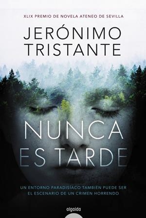 NUNCA ES TARDE | 9788490678534 | TRISTANTE, JERóNIMO | Galatea Llibres | Llibreria online de Reus, Tarragona | Comprar llibres en català i castellà online