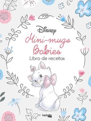 MINI-MUGS DISNEY BABIES | 9788416857517 | Galatea Llibres | Librería online de Reus, Tarragona | Comprar libros en catalán y castellano online
