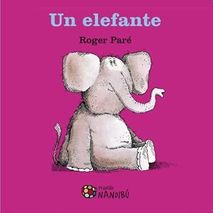 UN ELEFANTE | 9788497437905 | PARé, ROGER | Galatea Llibres | Librería online de Reus, Tarragona | Comprar libros en catalán y castellano online