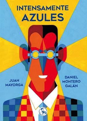INTENSAMENTE AZULES | 9788495291554 | MAYORGA RUANO, JUAN/MONTERO GALáN, DANIEL | Galatea Llibres | Llibreria online de Reus, Tarragona | Comprar llibres en català i castellà online