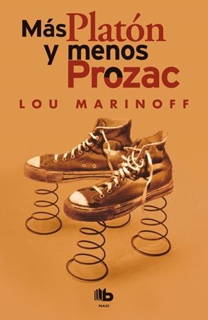 MáS PLATóN Y MENOS PROZAC | 9788490704196 | MARINOFF, LOU | Galatea Llibres | Llibreria online de Reus, Tarragona | Comprar llibres en català i castellà online