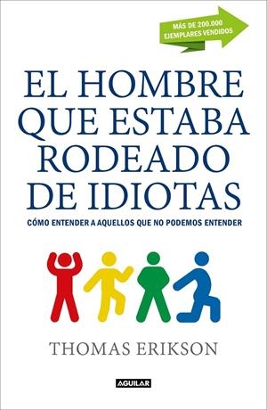 EL HOMBRE QUE ESTABA RODEADO DE IDIOTAS | 9788403517769 | ERIKSON, THOMAS | Galatea Llibres | Llibreria online de Reus, Tarragona | Comprar llibres en català i castellà online