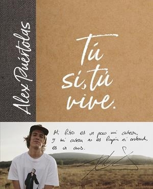 Tú (Sí, Tú) VIVE | 9788420486697 | PUÉRTOLAS, ALEX | Galatea Llibres | Llibreria online de Reus, Tarragona | Comprar llibres en català i castellà online