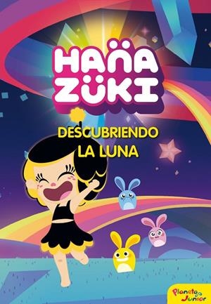HANAZUKI. DESCUBRIENDO LA LUNA | 9788408178804 | Galatea Llibres | Llibreria online de Reus, Tarragona | Comprar llibres en català i castellà online