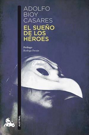 EL SUEñO DE LOS HéROES | 9788408178309 | BIOY CASARES, ADOLFO | Galatea Llibres | Librería online de Reus, Tarragona | Comprar libros en catalán y castellano online