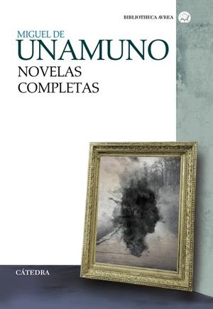 NOVELAS COMPLETAS UNAMUNO | 9788437637648 | DE UNAMUNO, MIGUEL | Galatea Llibres | Llibreria online de Reus, Tarragona | Comprar llibres en català i castellà online