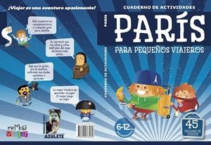 PARIS PARA PEQUEÑOS VIAJEROS. CUADERNO DE ACTIVIDADES | 9788494768989 | GUINDEL, MARIO/GUINDEL, FRANCISCO | Galatea Llibres | Llibreria online de Reus, Tarragona | Comprar llibres en català i castellà online