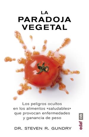 LA PARADOJA VEGETAL | 9788441437869 | GUNDRY, STEVEN R. | Galatea Llibres | Librería online de Reus, Tarragona | Comprar libros en catalán y castellano online