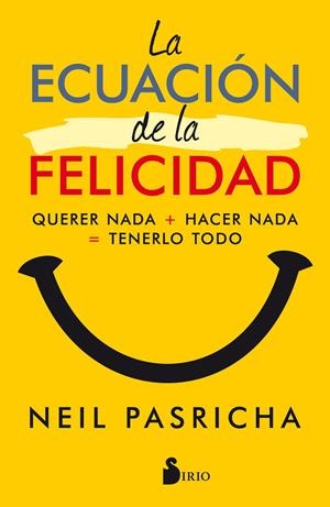 LA ECUACION DE LA FELICIDAD | 9788417030377 | PASRICHA, NEIL | Galatea Llibres | Librería online de Reus, Tarragona | Comprar libros en catalán y castellano online