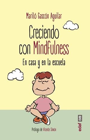 CRECIENDO CON MINDFULNESS | 9788441437975 | GASCóN AGUILAR, MARILó | Galatea Llibres | Librería online de Reus, Tarragona | Comprar libros en catalán y castellano online