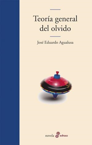 TEORIA GENERAL DEL OLVIDO | 9788435011310 | AGUALUSA, JOSE EDUARDO | Galatea Llibres | Llibreria online de Reus, Tarragona | Comprar llibres en català i castellà online
