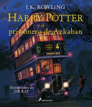 HARRY POTTER Y EL PRISIONERO DE AZKABAN (ED. ILUSTRADA) | 9788498388251 | ROWLING, J. K.; KAY, JIM | Galatea Llibres | Llibreria online de Reus, Tarragona | Comprar llibres en català i castellà online