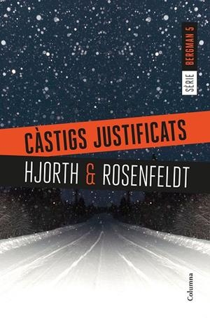 CÀSTIGS JUSTIFICATS (SÈRIE BERGMAN, 5) | 9788466423397 | HJORTH, MICHAEL; ROSENFELDT, HANS | Galatea Llibres | Llibreria online de Reus, Tarragona | Comprar llibres en català i castellà online