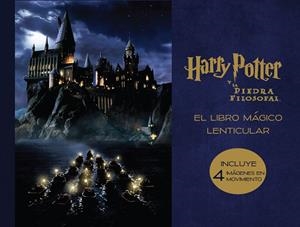 EL LIBRO MáGICO LENTICULAR DE HARRY POTTER Y LA PIEDRA FILOSOFAL | 9788893672573 | Galatea Llibres | Librería online de Reus, Tarragona | Comprar libros en catalán y castellano online