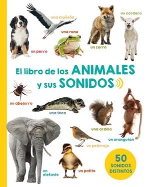 EL LIBRO DE LOS ANIMALES Y SUS SONIDOS | 9788491450979 | Galatea Llibres | Librería online de Reus, Tarragona | Comprar libros en catalán y castellano online