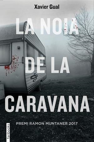 LA NOIA DE LA CARAVANA | 9788416716722 | GUAL, XAVIER | Galatea Llibres | Llibreria online de Reus, Tarragona | Comprar llibres en català i castellà online