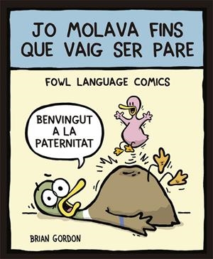 JO MOLAVA FINS QUE VAIG SER PARE | 9788416670352 | GORDON, BRIAN | Galatea Llibres | Llibreria online de Reus, Tarragona | Comprar llibres en català i castellà online