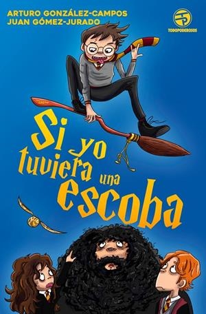 SI YO TUVIERA UNA ESCOBA | 9788445004876 | GONZáLEZ-CAMPOS, ARTURO/GóMEZ-JURADO, JUAN | Galatea Llibres | Llibreria online de Reus, Tarragona | Comprar llibres en català i castellà online